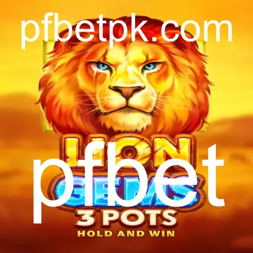 Descubra o Empolgante Mundo de LionGems3pots e a Revolução pfbet